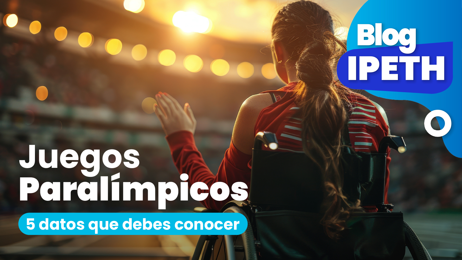 juegos paralimpicos portada de blog ipeth