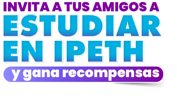 titulo invita a tus amigos a estudiar en ipeth