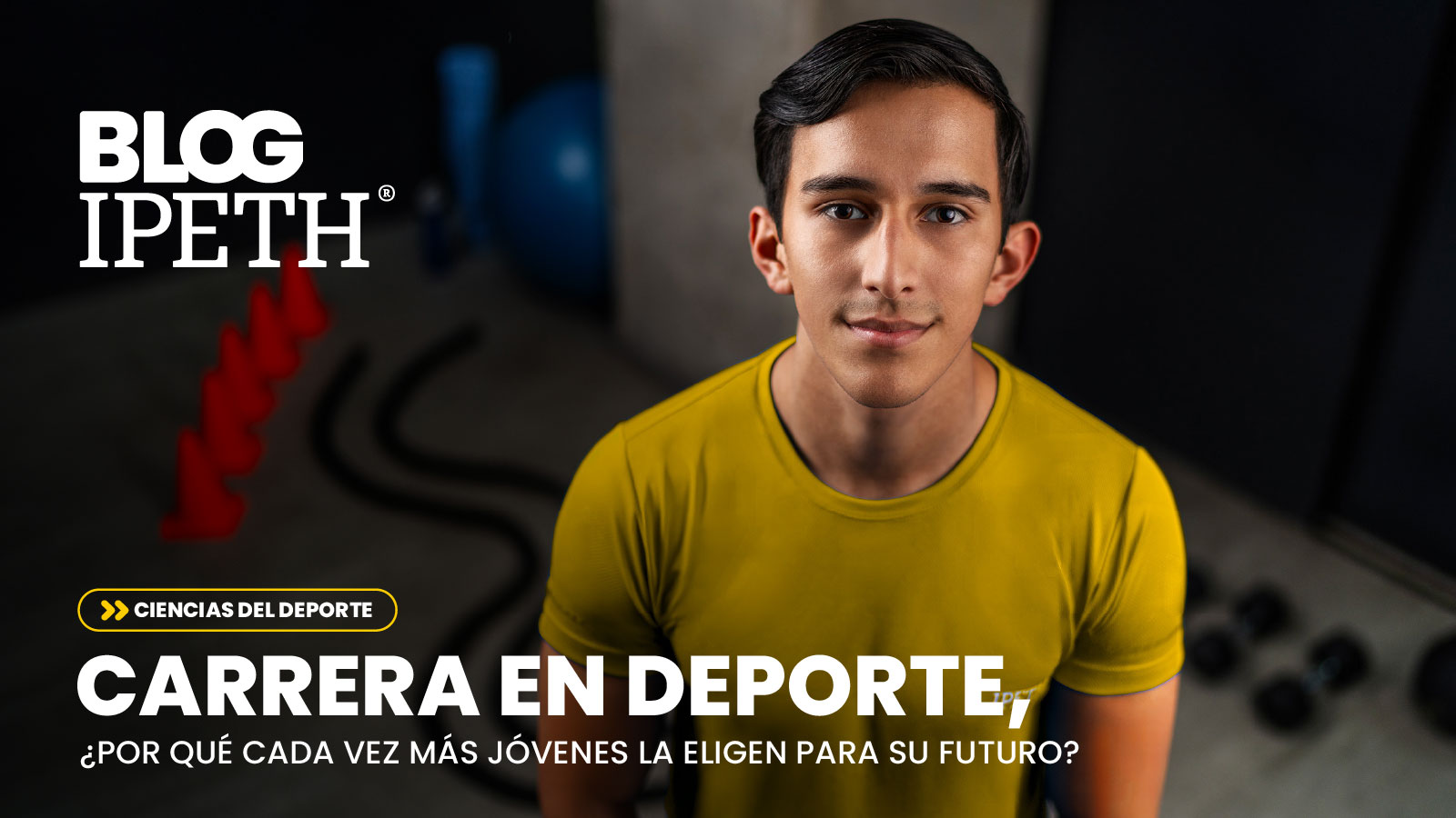 portada carrera en deporte futuro jovenes licenciatura ipeth universidad especializada en salud