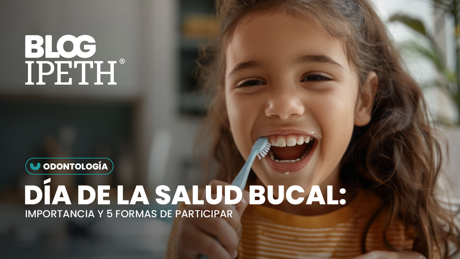 portada dia de la salud bucal ipeth universidad especializada en salud