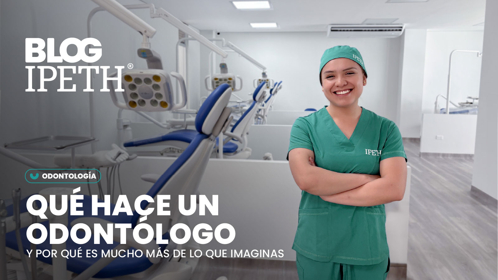portada que hace un dentista ipeth universidad especializada en salud